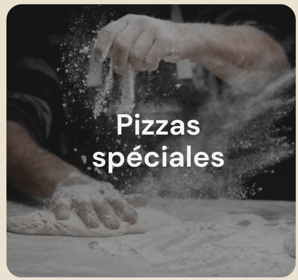 Pizzas spéciales